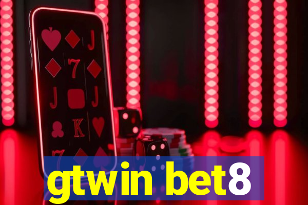 gtwin bet8